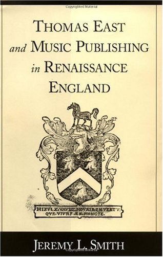 Book Thomas East and Music Publishing in Renaissance England free