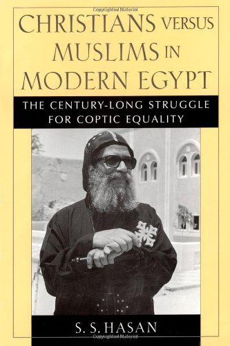 Book Christians versus Muslims in Modern Egypt: The Century-Long Struggle for Coptic Equality free