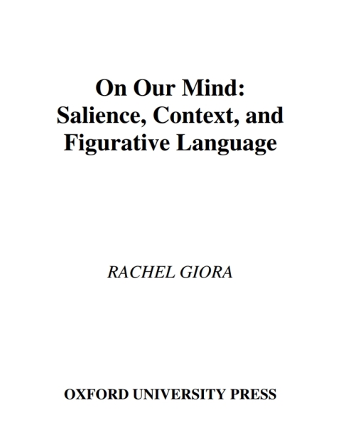 Book On Our Mind: Salience, Context, and Figurative Language free