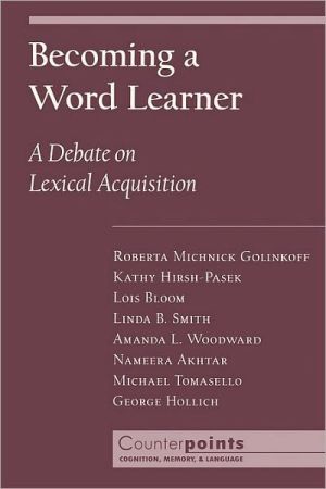 Book Becoming a Word Learner: A Debate on Lexical Acquisition (Counterpoints: Cognition, Memory, and Language) free