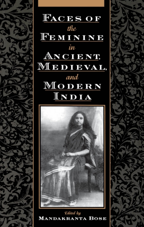 Book Faces of the Feminine in Ancient, Medieval, and Modern India free