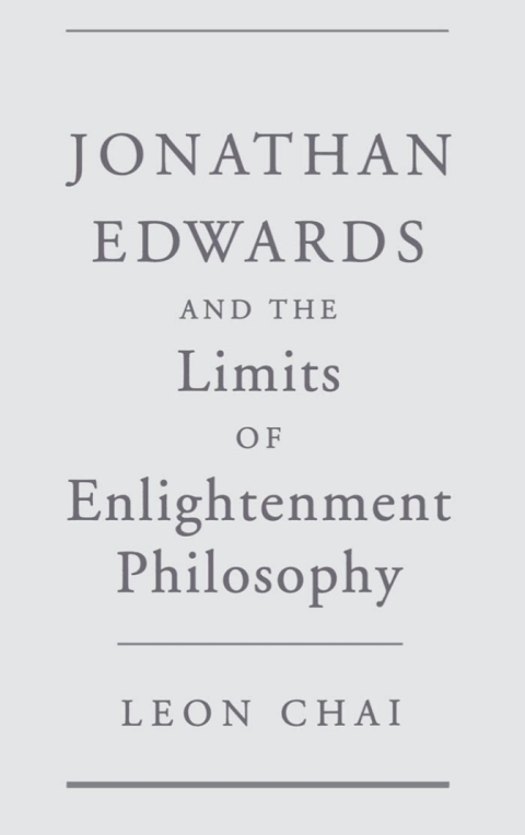 Book Jonathan Edwards and the Limits of Enlightenment Philosophy free
