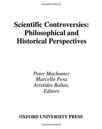 Book Scientific Controversies: Philosophical and Historical Perspectives free Book Scientific Controversies: Philosophical and Historical Perspectives free