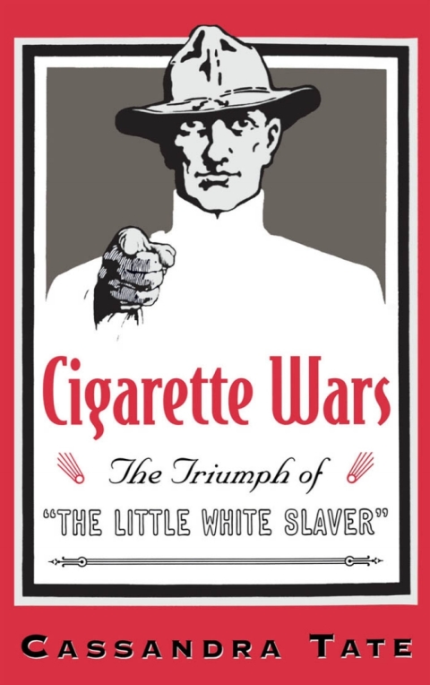 Book Cigarette Wars: The Triumph of "The Little White Slaver" free
