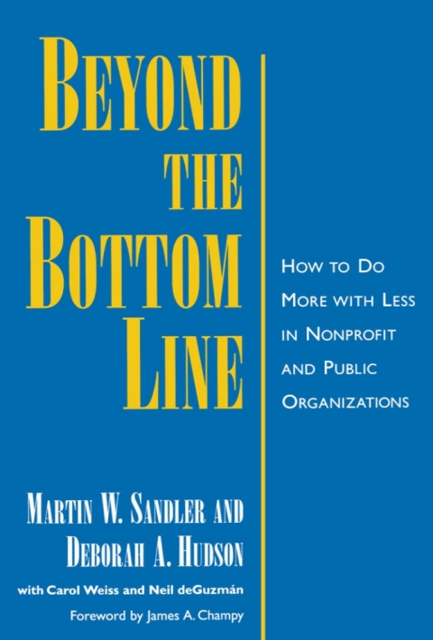 Book Beyond the Bottom Line: How to Do More with Less in Nonprofit and Public Organizations free