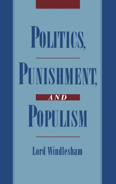 Book Politics, Punishment, and Populism (Studies in Crime and Public Policy) free