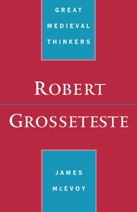 Book Robert Grosseteste (Great Medieval Thinkers) free