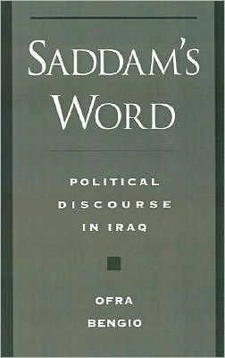 Book Saddam's Word: The Political Discourse in Iraq (Studies in Middle Eastern History) free