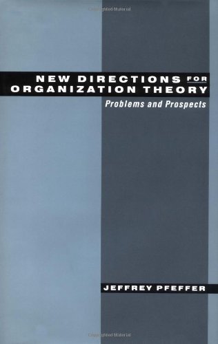 Book New Directions for Organization Theory: Problems and Prospects free