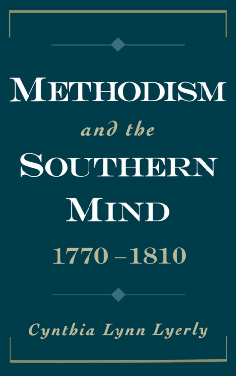Book Methodism and the Southern Mind, 1770-1810 (Religion in America) free