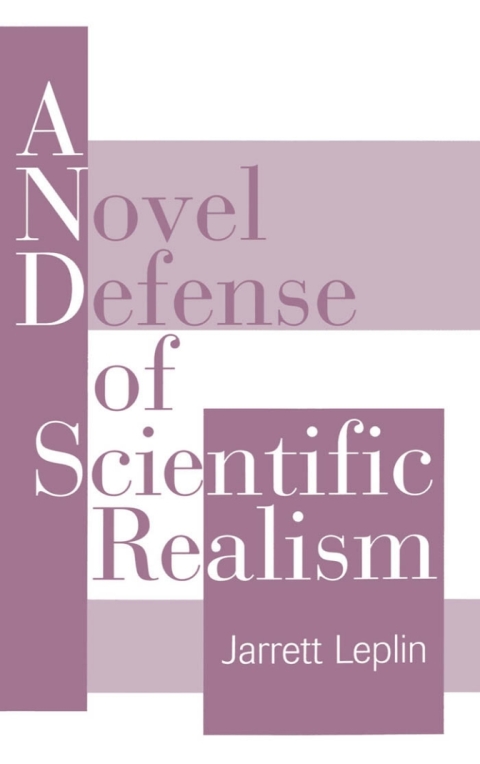 Book A Novel Defense of Scientific Realism free Book A Novel Defense of Scientific Realism free