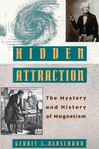 Book Hidden Attraction: The History and Mystery of Magnetism (Oxford Paperbacks) free