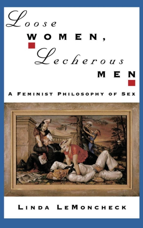 Book Loose Women, Lecherous Men free