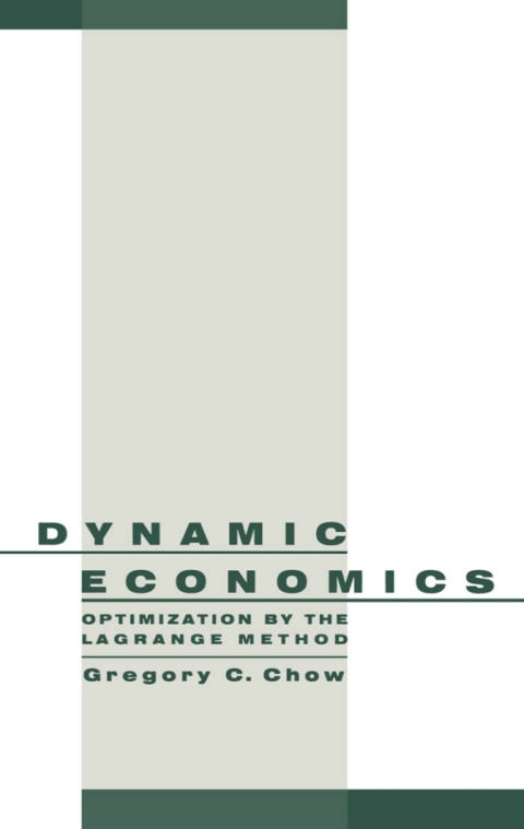 Book Dynamic Economics: Optimization by the Lagrange Method free