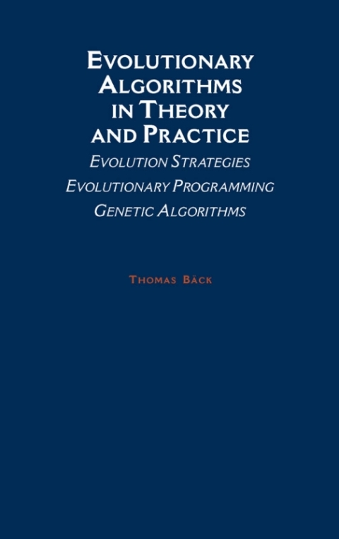 Book Evolutionary Algorithms in Theory and Practice: Evolution Strategies, Evolutionary Programming, Genetic Algorithms free