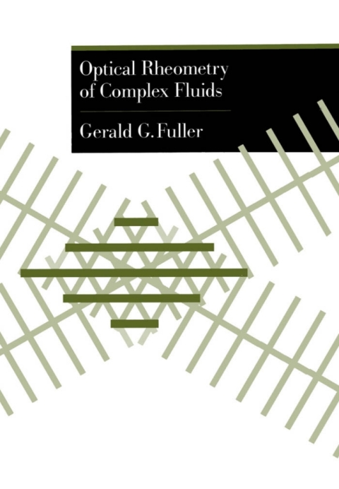 Book Optical Rheometry of Complex Fluids free