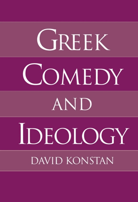 Book Greek Comedy and Ideology free