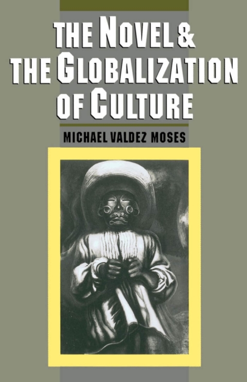 Book The Novel and the Globalization of Culture free