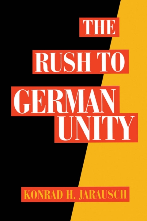 Book The Rush to German Unity free Book The Rush to German Unity free