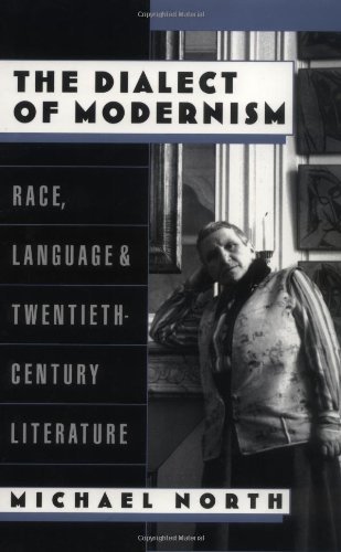 Book The Dialect of Modernism: Race, Language, and Twentieth-Century Literature: Race, Language and Twentieth-century Literature (Race and American Culture) free