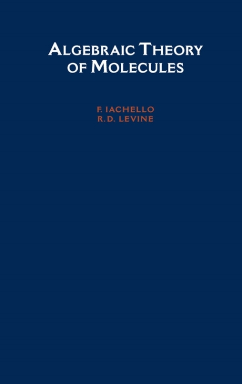 Book Algebraic Theory of Molecules free