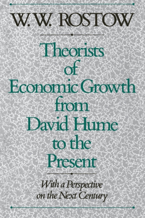 Book Theorists of Economic Growth from David Hume to the Present free