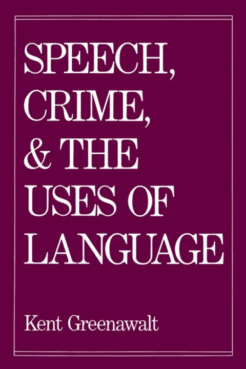 Book Speech, Crime, and the Uses of Language free