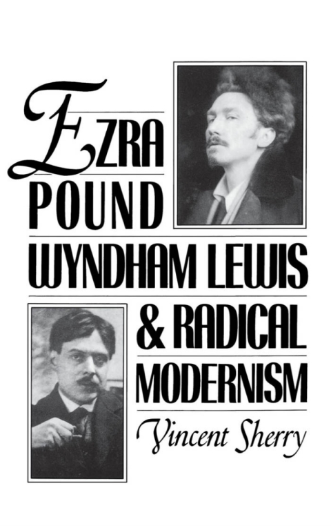 Book Ezra Pound, Wyndham Lewis, and Radical Modernism free