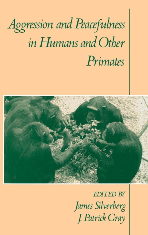Book Aggression and Peacefulness in Humans and Other Primates free