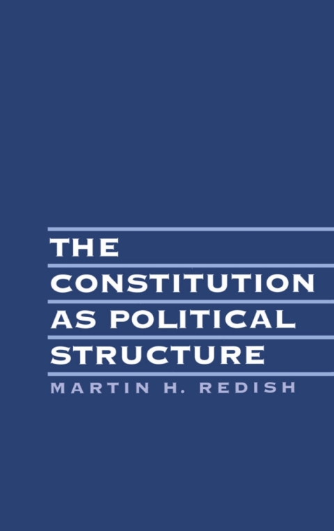 Book The Constitution As Political Structure free