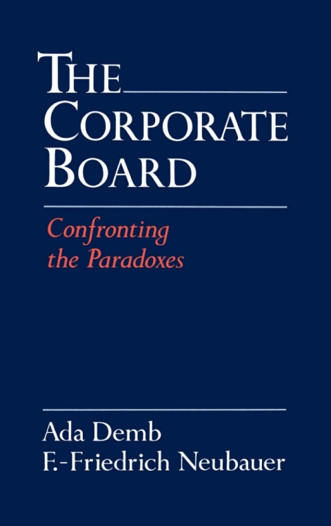 Book The Corporate Board: Confronting the Paradoxes free