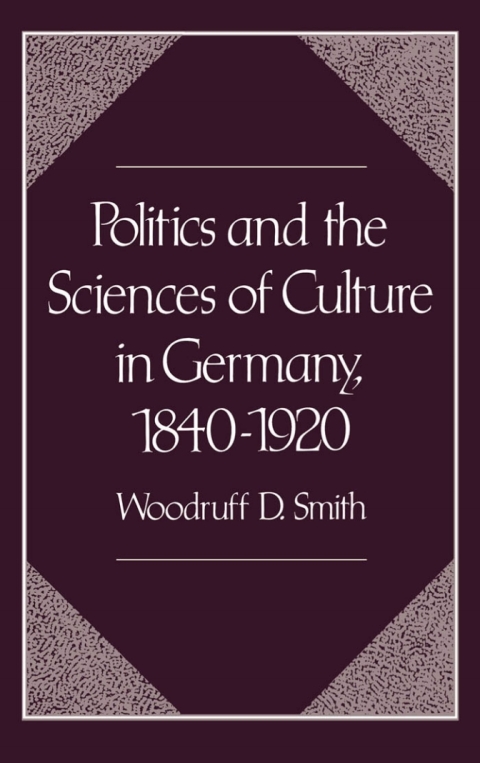 Book Politics and the Sciences of Culture in Germany, 1840-1920 free