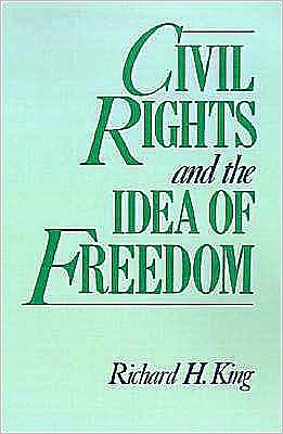 Book Civil Rights and the Idea of Freedom free