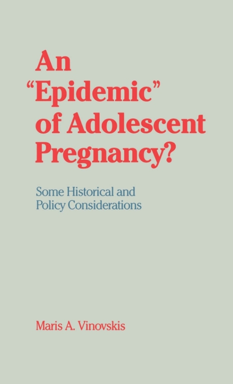 Book An "Epidemic" of Adolescent Pregnancy? free
