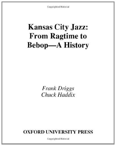 Book Kansas City Jazz: From Ragtime to Bebop--A History: From Ragtime to Bebop - A History free