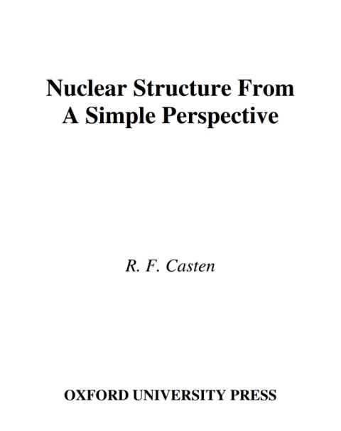 Book Nuclear Structure from a Simple Perspective free