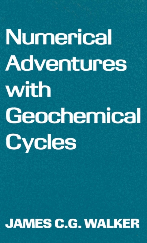 Book Numerical Adventures with Geochemical Cycles free