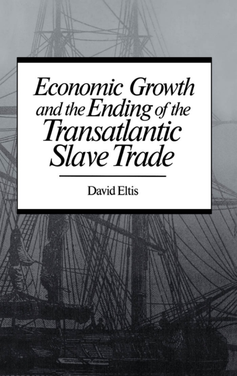 Book Economic Growth and the Ending of the Transatlantic Slave Trade free