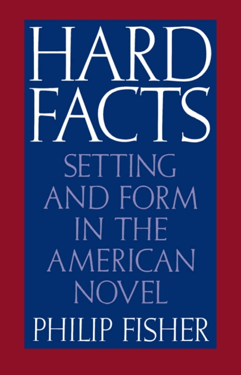 Book Hard Facts: Setting and Form in the American Novel free