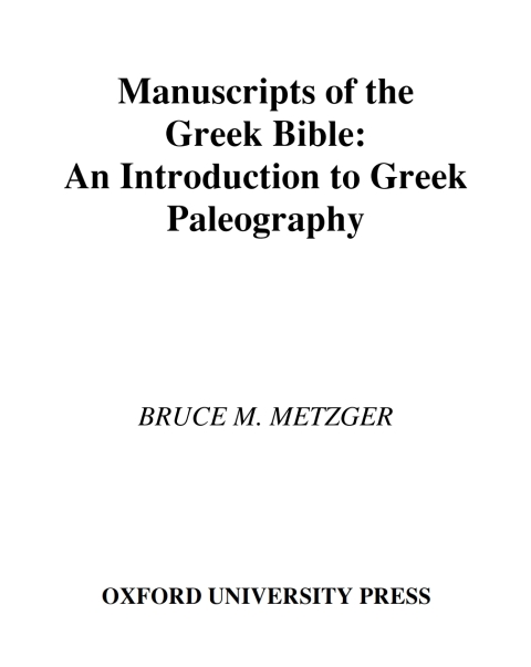 Book Manuscripts of the Greek Bible: An Introduction to Palaeography free