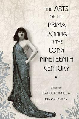 Book The Arts of the Prima Donna in the Long Nineteenth Century free