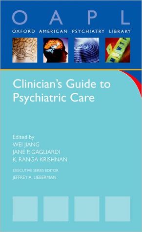 Book Clinician's Guide to Psychiatric Care (Oxford American Psychiatry Library) free