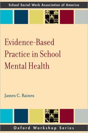 Book Evidence Based Practice in School Mental Health (Oxford Workshop) (SSWAA Workshop Series) free