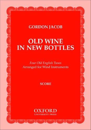 Book Old Wine in New Bottles: Full score free