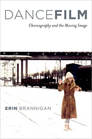 Book Dancefilm: Choreography and the Moving Image free