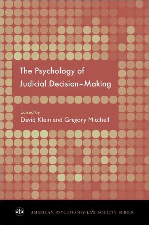 Book The Psychology of Judicial Decision Making (American Psychology-Law Society Series) free