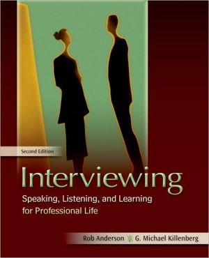 Book Interviewing: Speaking, Listening, and Learning for Professional Life free