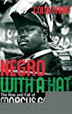 Book Negro with a Hat: The Rise and Fall of Marcus Garvey free