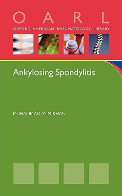 Book Ankylosing Spondylitis (Oxford American Respiratory Library) (Oxford American Rheumatology Library) free