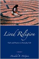 Book Lived Religion: Faith and Practice in Everyday Life free